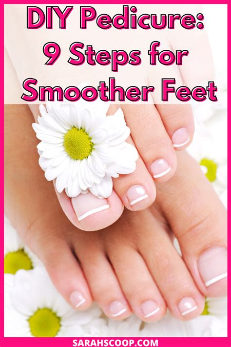 Perfect Diy Pedicures Guide Sarah Scoop