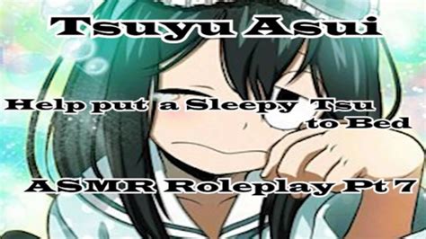Helping A Sleep Tsu Get To Bed Tsuyu Asui Asmr Roleplay Pt 7 Youtube