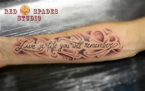 Live A Life You Will Remember Tattoo Quotes Live A Life You Will