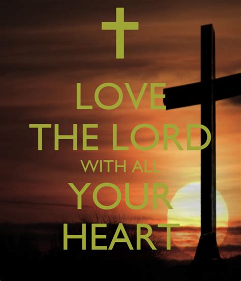 Love The Lord With All Your Heart Keep Calm And Carry On Image Generator