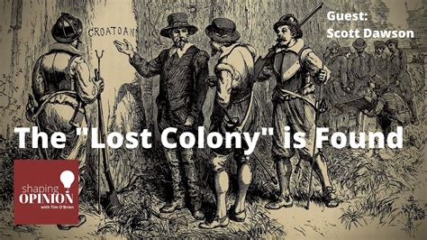 Encore The Lost Colony Is Found