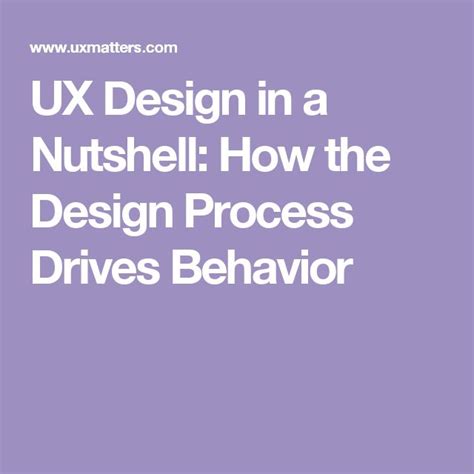 Ux Design In A Nutshell How The Design Process Drives Behavior