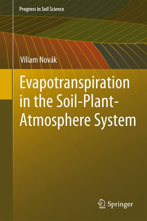 Progress In Soil Science Evapotranspiration In The Soil Plant