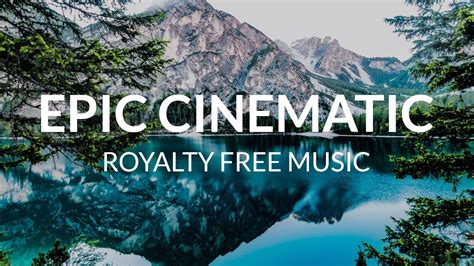 Epic Cinematic Background Royalty Free Music Youtube