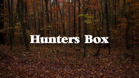 Hunters Box 2018 Youtube