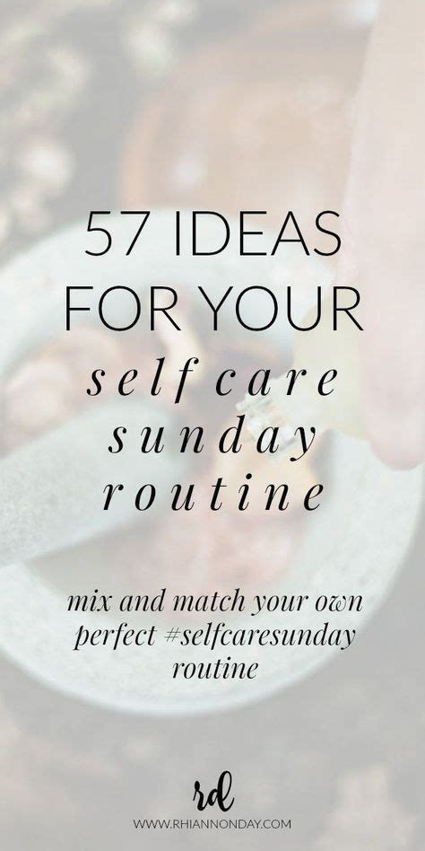 Build Your Own Perfect Self Care Sunday Routine For The Ultimate