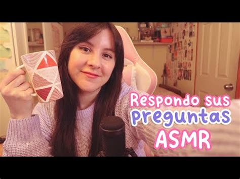 Respondo Sus Preguntas ASMR YouTube