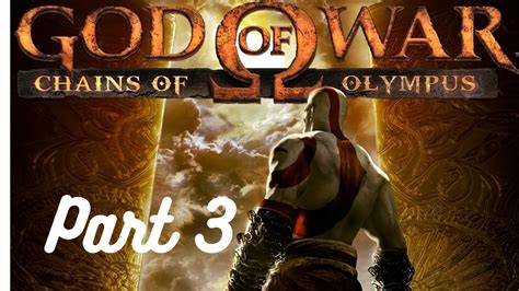 God Of War Chain Of Olympus Walkthrough Gameplay Part 3 The Grand