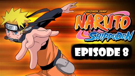 Jiraiya's shinobi handbook ~tale of naruto the gallant~ return. Naruto Shippuden Episode 8 English Dubbed Watch Online ...