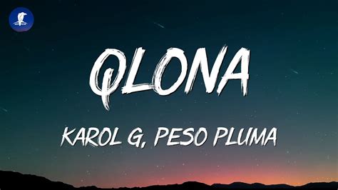 Qlona Karol G Peso Pluma Letra Lyrics Youtube