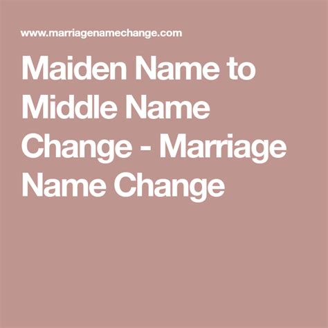 Maiden Name To Middle Name Change Marriage Name Change Marriage