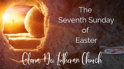 The Seventh Sunday Of Easter Worship Youtube