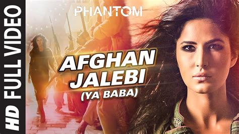 Afghan Jalebi Ya Baba Full Video Song Phantom Saif Ali Khan