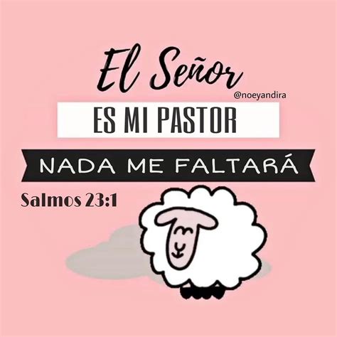 El Se Or Es Mi Pastor Nada Me Faltar Salmos Frases