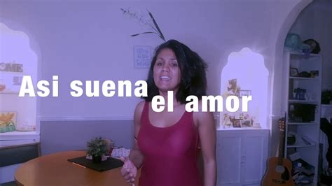 Asi Suena El Amor San Valentin Zoila En Uk Les Regalo Mi Cancion