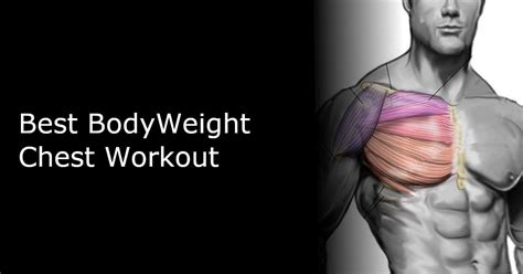 Best Bodyweight Chest Workout Bodyweightheaven