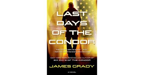 Last Days Of The Condor By James Grady