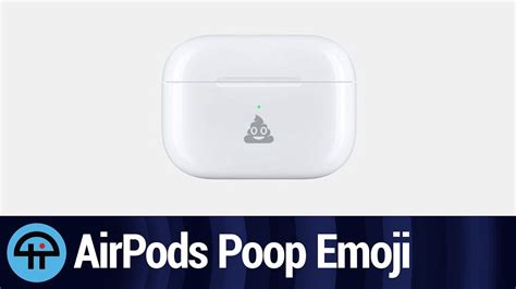Poop Emoji On Your Airpods Case Youtube