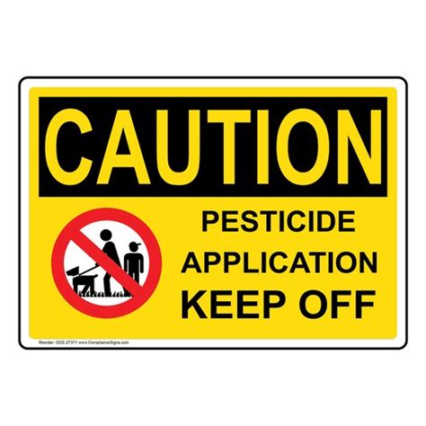 Osha Sign Caution Pesticide Application Keep Off Hazmat