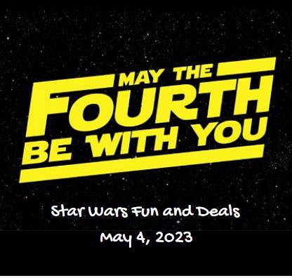 May The Fourth Be With You May Th Deals
