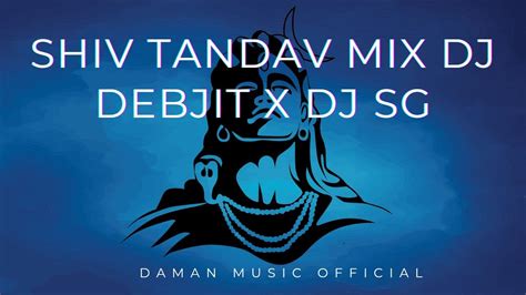 Shiv Tandav Faddu Remix Trap Mix Dj Debjit X Djsg By Daman Music