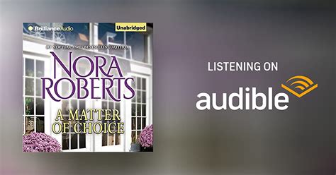 A Matter Of Choice By Nora Roberts Audiobook Au