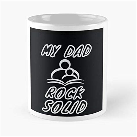 My Dad Rock Solid Classic Mug Cool Holidays T For Coworkers Men And Women Him Or