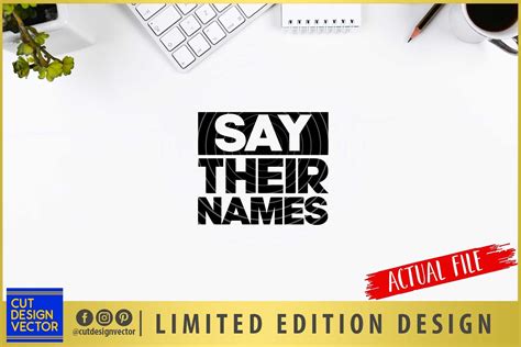 Say Their Names Svg 654710 Cut Files Design Bundles