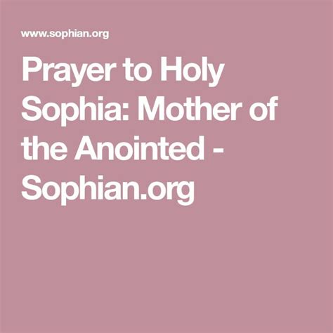 Prayer To Holy Sophia Mother Of The Anointed In 2020