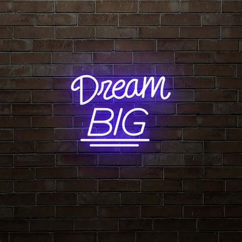 Dream Big Led Neon Sign Neon Direct