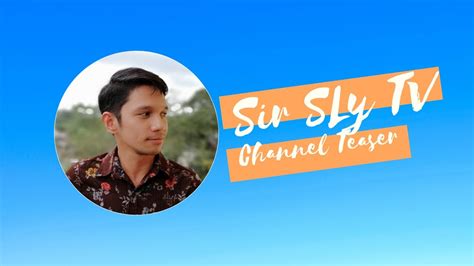 Welcome To My Yt Channel Teaser Sir Sly Tv Youtube