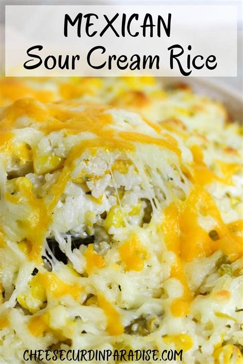 Mexican Sour Cream Rice Recipe Easy Rice Recipes Rice Side Dishes Rice Recipes Side