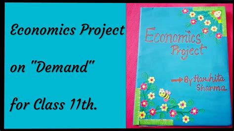 Project On Economics Class 11th Students Economics Best Topic For