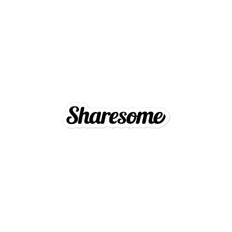 Bubble Free Stickers Sharesome Logo Sharesomelove