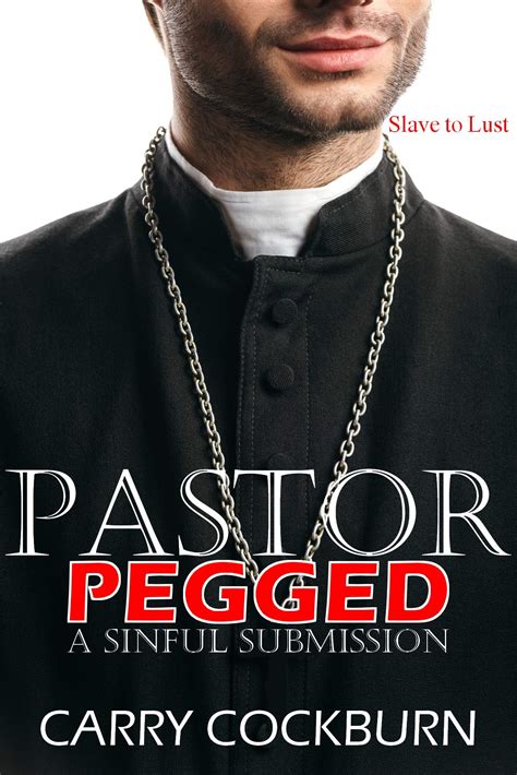 Pastor Pegged A Sinful Submission By Carry Cockburn Goodreads