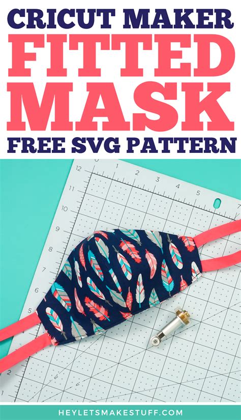 Fitted Mask Svg Pattern For Cricut Maker Hey Lets Make Stuff