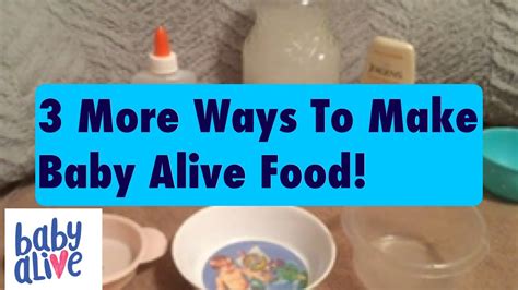 Ways To Make Baby Alive Food Youtube