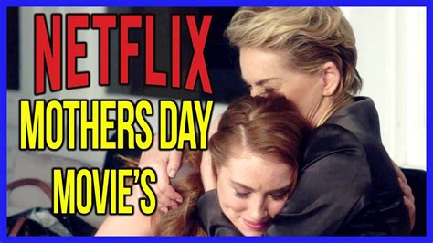 Top 10 Mothers Day Movies On Netflix Youtube