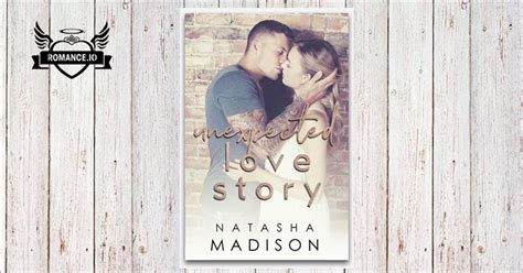 unexpected love story by natasha madison