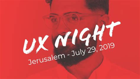 Ux Night In Jerusalem Design For Cognitive Bias July 29 2019 Ux Salon