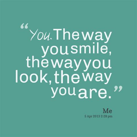The Way You Look At Me Quotes Quotesgram