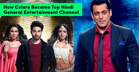 How Colors Became Top Hindi General Entertainment Channel Marketing Mind