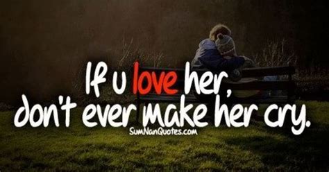 Love Quotes To Make Her Cry Shortquotescc