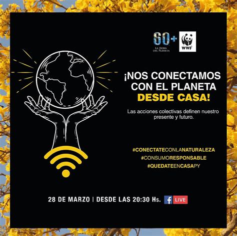 Wwf Paraguay Invita A Vivir La Hora Del Planeta 2020 Digitalmente En