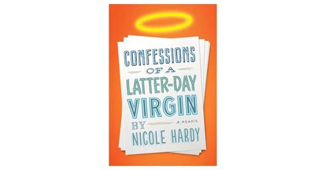 Confessions Of A Latter Day Virgin Best Books For Women 2013 Popsugar Love And Sex Photo 50