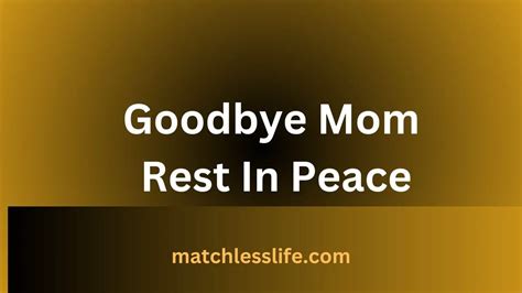 Farewell And Goodbye Mom Rest In Peace Quotes And Messages Matchlesslife Com