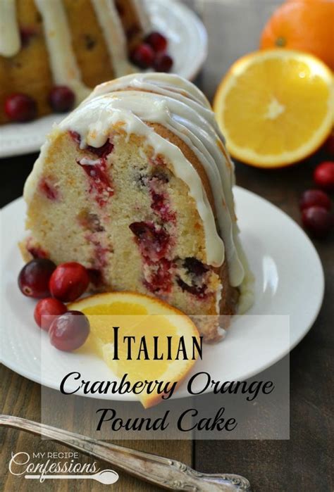 Add orange crush, alternately with sifted flour. Italian Cranberry Orange Pound Cake - My Recipe Confessions | Cranberry orange pound cake ...