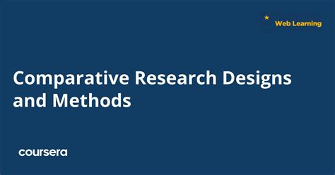 Comparative Research Designs And Methods Coursera