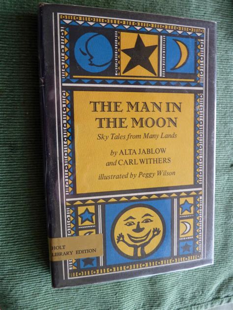 The Man In The Moon Sky Tales From Many Lands By Jablow Alta And