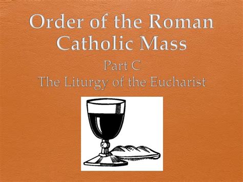 Ppt Order Of The Roman Catholic Mass Powerpoint Presentation Free